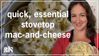 Quick Essential Stovetop MacandCheese  Smitten Kitchen with Deb Perelman [upl. by Ettennaj]