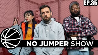 The No Jumper Show Ep 35 [upl. by Entroc458]