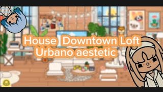 Decoración aestetic house Downtown Loft Urbano 💫Toca Bocatocalifeworld subscribe likeforlikes [upl. by Aicercal774]