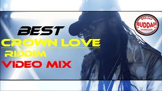 BEST CROWN LOVE RIDDIM VIDEO MIX 2022CROWN LOVE MIXDJ BUDDAHtarrus rileychristopher martin [upl. by Ecyor]