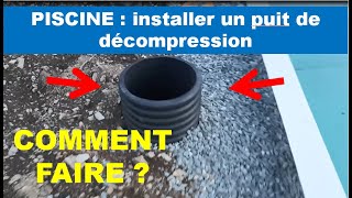 PISCINE installer un puit de décompression [upl. by Ahsatak]