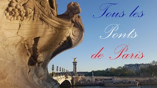 Tous les ponts de Paris  Les 33 ponts en remontant la Seine avec TIMESTAMPS [upl. by Ronoc264]