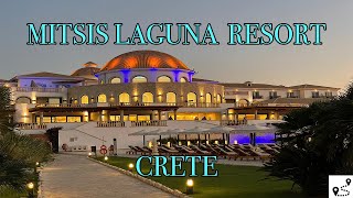 Mitsis Laguna Resort amp SPA Crete Kreta 🇬🇷 Greece 🇬🇷MITSISGROUP [upl. by Pyszka407]