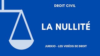 La nullité en droit des contrats [upl. by Hegyera]