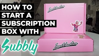 How To Start A Subscription Box With Subbly [upl. by Aile]