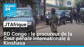 RD Congo  le procureur de la Cour pénale internationale à Kinshasa • FRANCE 24 [upl. by Yousuf]