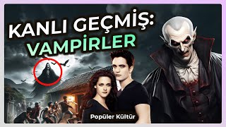 VAMPİRLER NASIL ORTAYA ÇIKTI  VAMPİRLERİN TARİHİ [upl. by Yrreiht831]