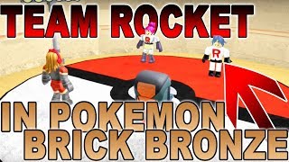 TEAM ROCKET IN POKEMON BRICK BRONZE  ROBLOX SkitGameplay [upl. by Nesila91]