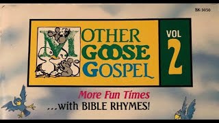 Mother Goose Gospel  Volume 2 Video [upl. by Akinhoj]