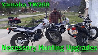 Yamaha TW200 Necessary Hunting Upgrades [upl. by Shanna817]