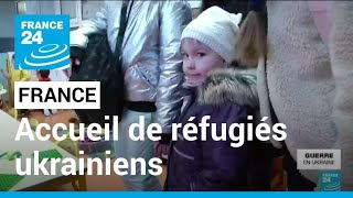 La France organise laccueil des réfugiés ukrainiens • FRANCE 24 [upl. by Mable314]