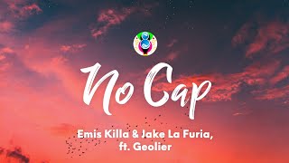 Emis Killa amp Jake La Furia  No Cap Testo Lyrics ft Geolier [upl. by Anairol]