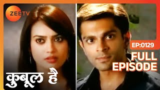 Asad ने बचाई Zoya की जान  Qubool Hai  Full Ep  129  ZEE TV [upl. by Ima553]