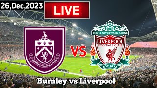 Burnley Vs Liverpool Live Match Today [upl. by Charmain]