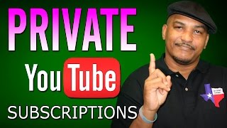 How to Make Your YouTube Subscriptions Private [upl. by Anelegna]