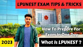 LPUNEST EXAM TIPS amp TRICKS 2023  How To Prepare For LPUNEST Exam  What Is LPUNEST  LPU College [upl. by Dorry277]