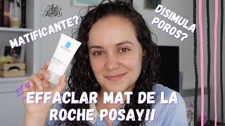 HIDRATANTE EFFACLAR MAT DE LA ROCHE POSAY HIDRATANTE QUE MATIFICA Y CIERRA POROS [upl. by Notlek820]