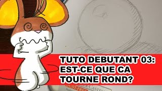 Tuto de Dessin Débutant 03 Estce que ca tourne rond [upl. by Laddy468]