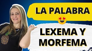 LEXEMA Y MORFEMA ✅ CON EJEMPLOS [upl. by Ailsun]