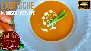 🎃🥥 Exotische Kürbisscremesuppe  PUTU BALI KITCHEN 🥕🧅🧄 [upl. by Ellatsyrc]