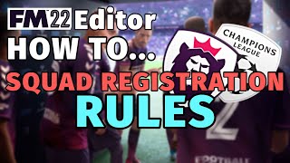 How To Squad Registration Rules  FM22 Editor [upl. by Nael]