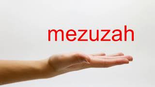 How to Pronounce mezuzah  American English [upl. by Amias]