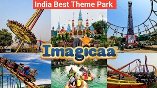 Imagicaa Theme Park All Rides Tour  Imagica Theme Park Khopoli  A to Z Complete Information [upl. by Nerissa]