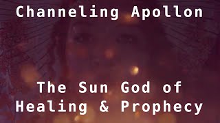 Channeling Apollo  Greek God of Illumination Prophecy and Healing [upl. by Ahgiel]