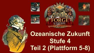 FoETipps Gildenexpedition Level 4 Ozeanische Zukunft Teil 2 in Forge of Empires deutsch [upl. by Eceirtal183]