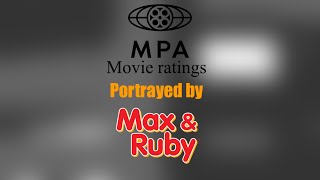 MPAA movie ratings portrayed by max and ruby BETTER VERSION [upl. by Disharoon]