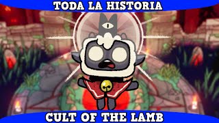 Cult Of The Lamb  TODA la Historia COMPLETA y EXPLICADA [upl. by Hpseoj]