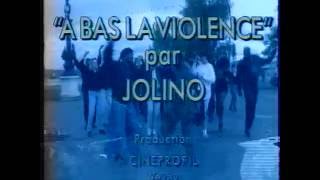 Jolino  A bas la violence Clip [upl. by Ahsiekyt]