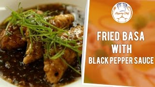 How to Make Fried Basa with Black Pepper Sauce by Chef Pankaj [upl. by Zanas844]