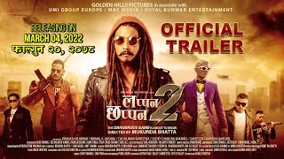 LAPPAN CHHAPPAN 2  New Nepali Movie Trailer 2022  Saugat Malla Arpan Thapa Anoop Bikram Shahi [upl. by Arorua131]