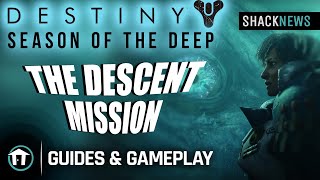 The Descent Mission  Destiny 2 Season of the Deep [upl. by Esorbma538]