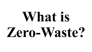 What is ZeroWaste [upl. by Oremodlab469]