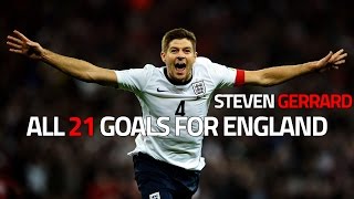 Steven Gerrard ● All 21 Goals for England HD [upl. by Coppins920]