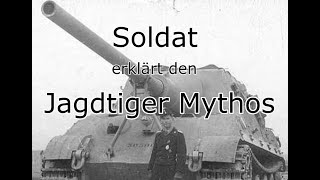 Soldat erklärt den Jagdtiger Mythos 1944 1945 [upl. by Ibmab]