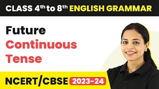 Future Continuous Tense  Future Continuous Tense Sentences  Class 4 to 8 English Grammar [upl. by Cristi]