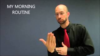 My Morning Routine  ASL  American Sign Language [upl. by Manton]