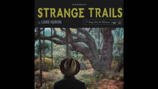 Lord Huron  The Yawning Grave Frozen Pines [upl. by Enitsed671]