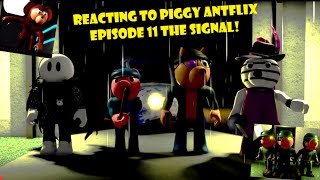 Reacting to Piggy Antflix Episode 11 The Signal MiniToon is CANON [upl. by Llednor]