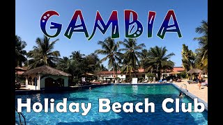 Gambia Holiday Beach Club Hotel [upl. by Nivan]