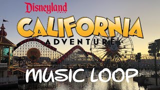 Disney California Adventure Music Loop  Disneyland Music [upl. by Hertberg]