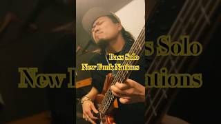 Bass solo 『New Funk Nations』 bass solo music groove livemusic bassgroove [upl. by Saalocin775]