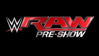 Raw PreShow  November 3 2014 [upl. by Boehike]