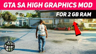 GTA San Andreas Best High Graphics Mod😍For Low End PC  1GB Ram No Graphics Card [upl. by Eart]