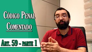 Código Penal Comentado  Art 59  parte 1 [upl. by Aerdied]