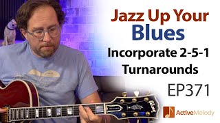 Jazz up your blues rhythm and lead by using 251 turnarounds  Blues Jazz Guitar Tutorial  EP371 [upl. by Cerys]