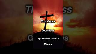 Why did Jesus have to die Zapoteco de Loxicha Mexico [upl. by Ratep]